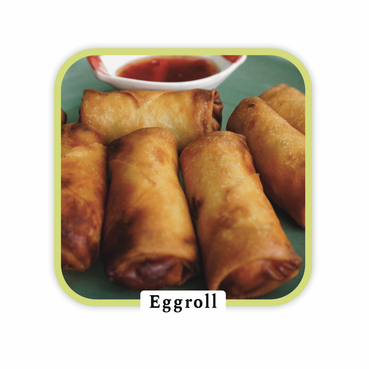 Egg Rolls